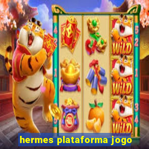 hermes plataforma jogo